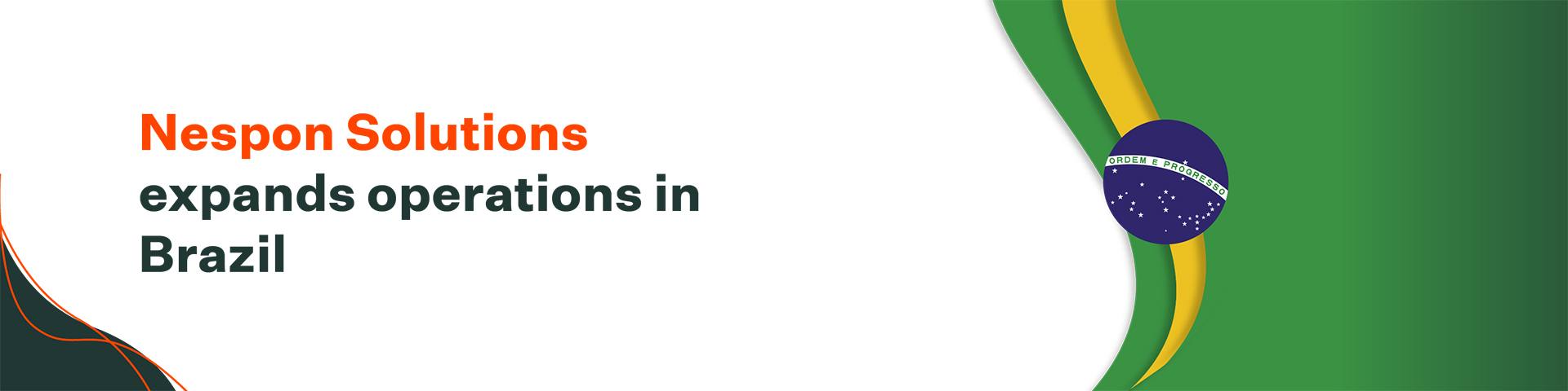 Nespon-Solutions-Announces-Official-Launch-of-Operations-in-Brazil